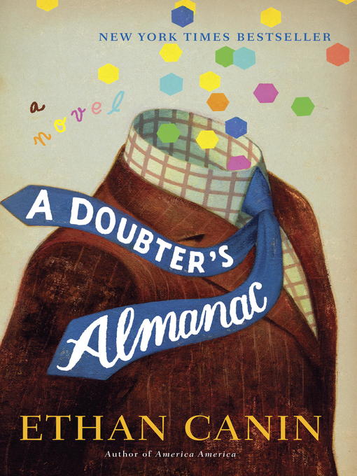 Title details for A Doubter's Almanac by Ethan Canin - Available